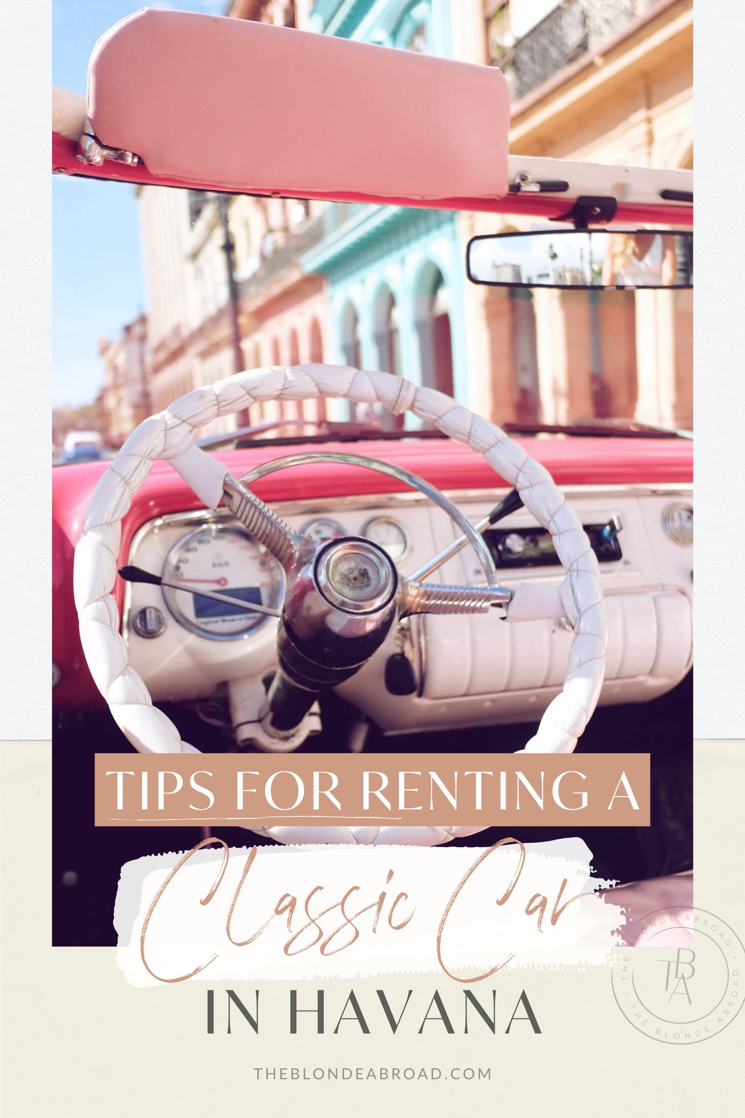 Tips for Renting a Classic Car in Havana