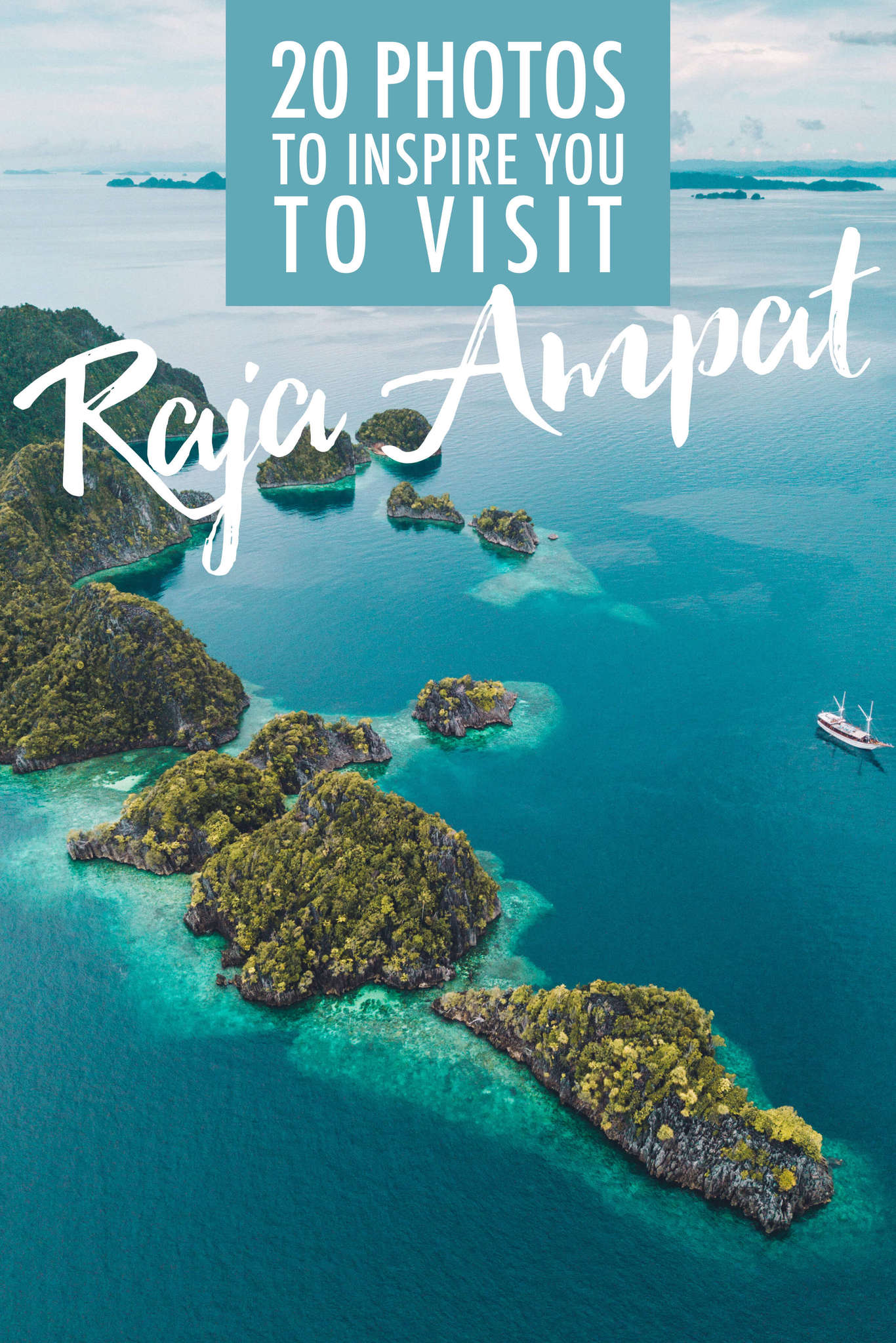 20 Photos to Inspire You to Visit Raja Ampat