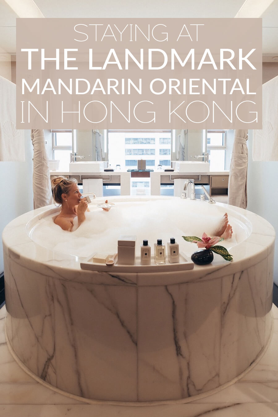 Staying at the Landmark Mandarin Oriental in Hong Kong