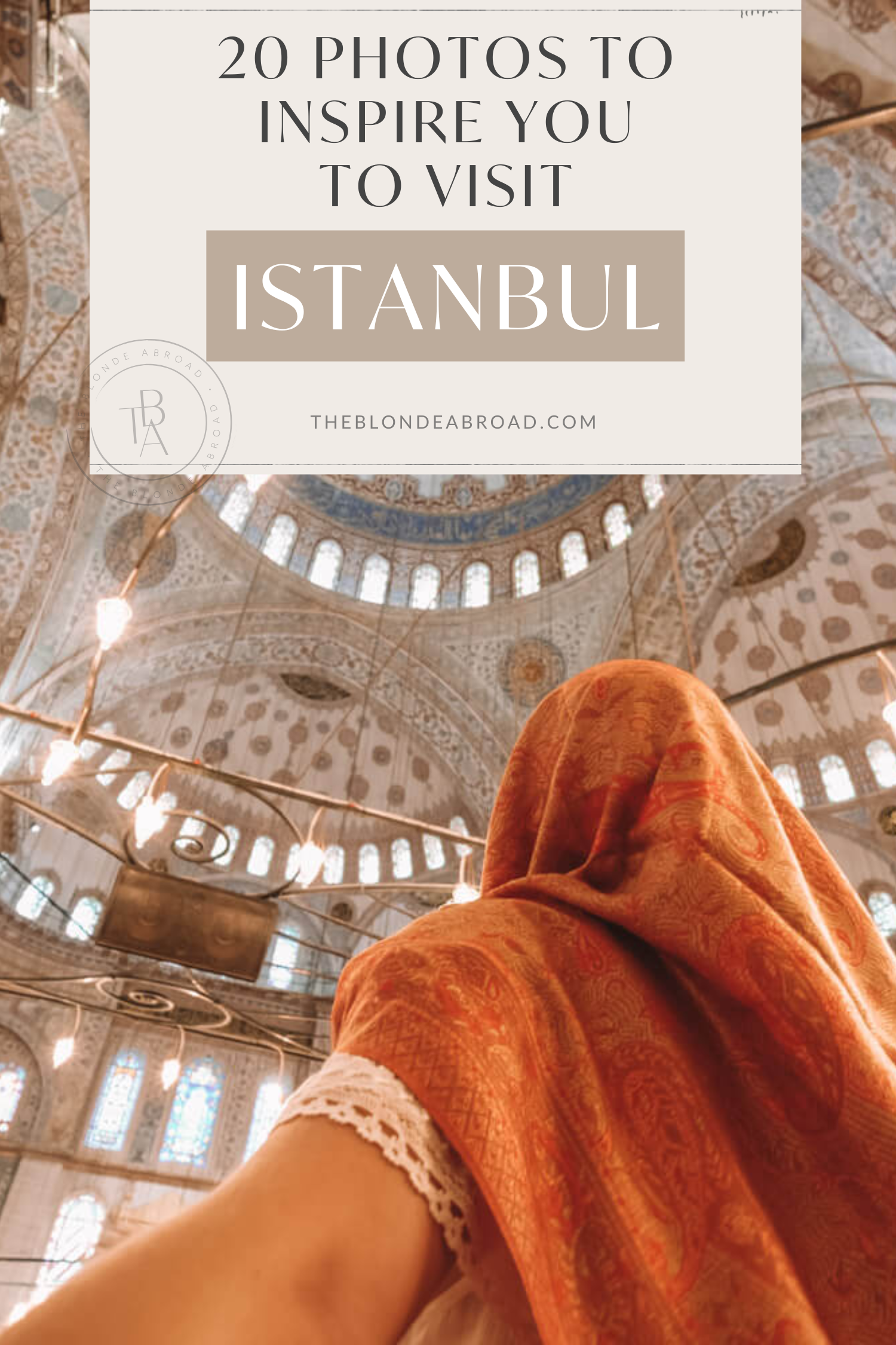 20 Photos to Inspire You to Visit Istanbul