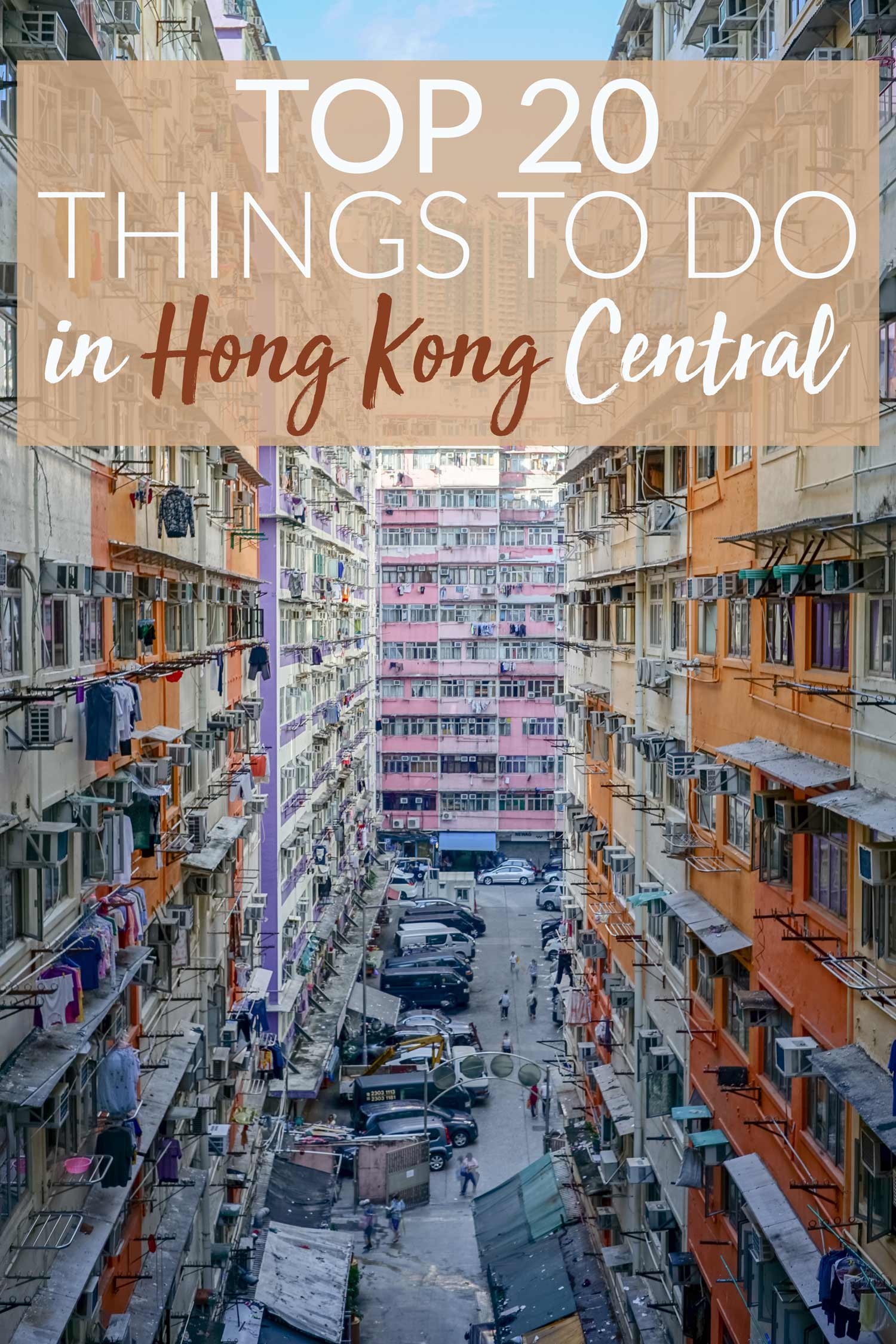 Top 20 Things to do in Hong Kong Central