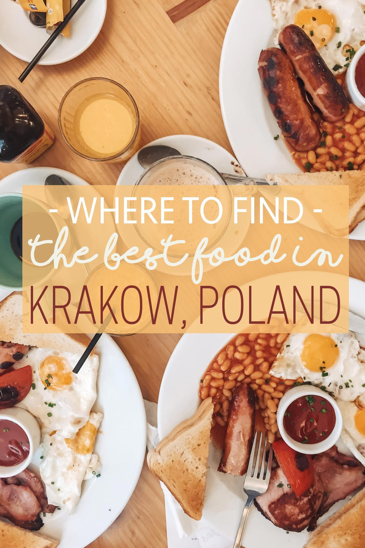 Where to Find the Best Food in Krakow