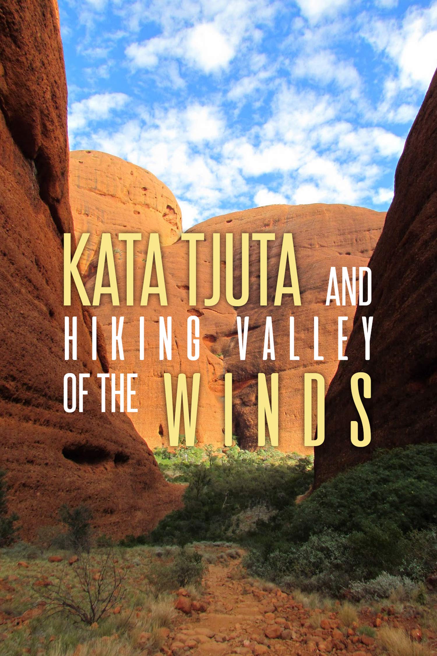 Kata Tjuta and Hiking Valley of The Winds