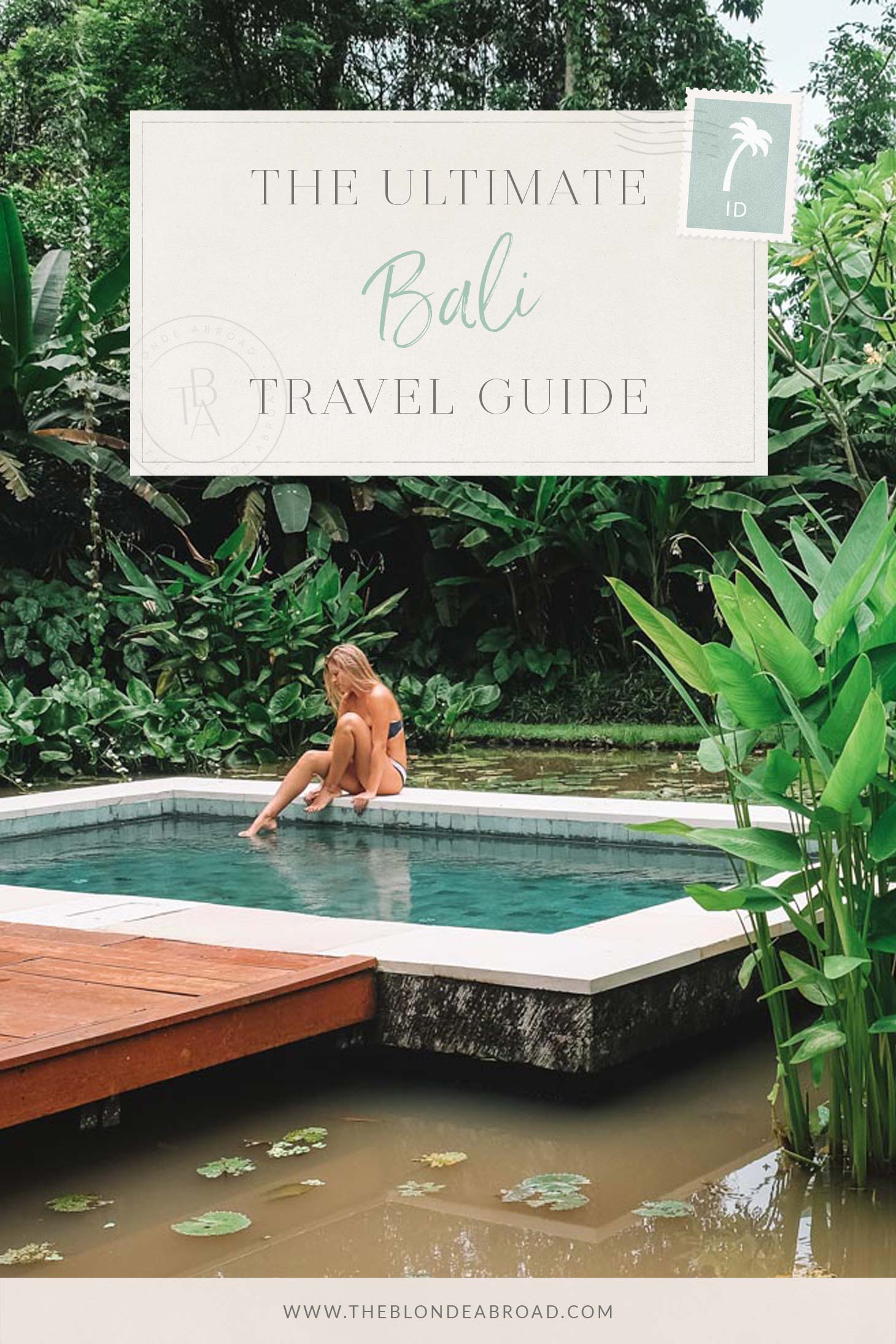 The Ultimate Bali Travel Guide • The Blonde Abroad