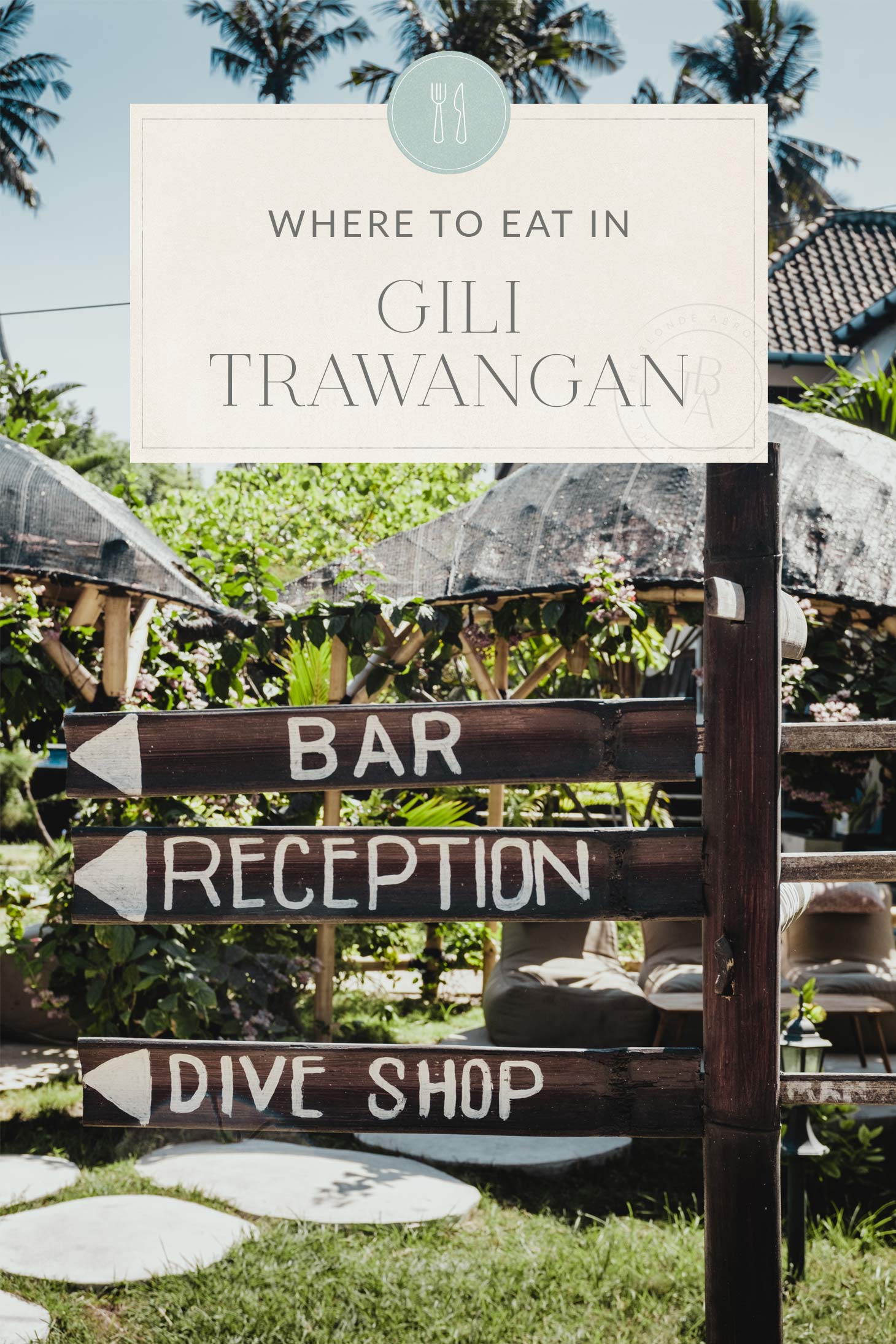 The Ultimate Gili Trawangan Travel Guide • The Blonde Abroad