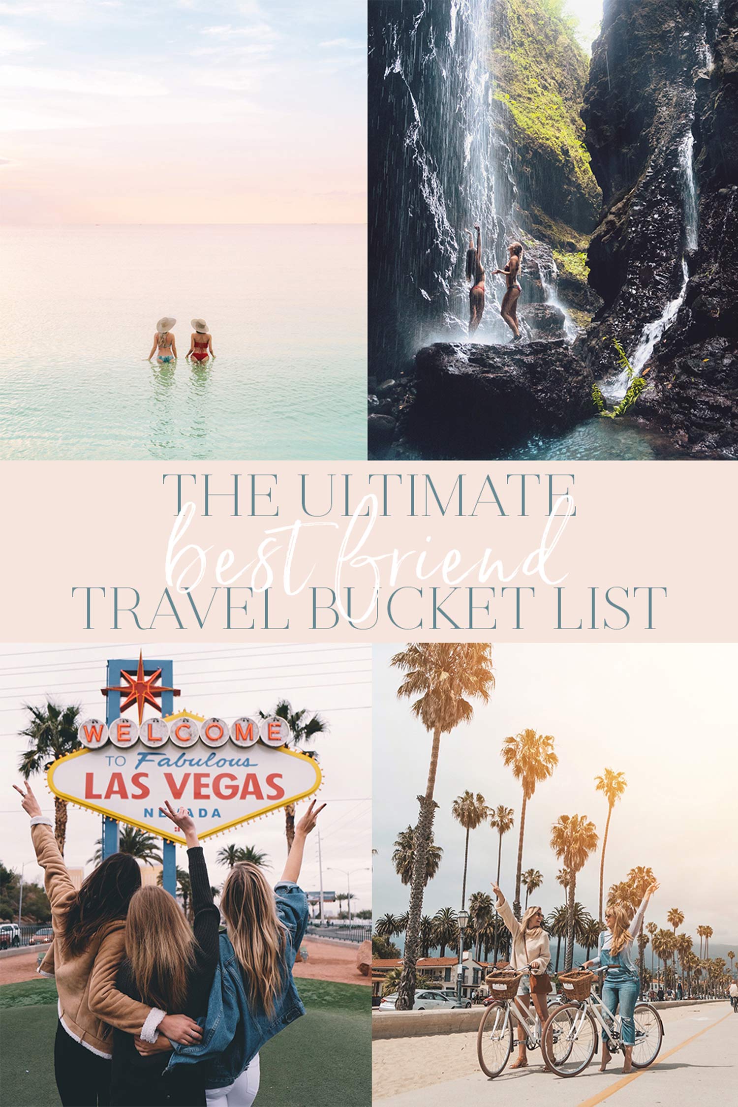 The Ultimate Best Friend Travel Bucket List The Blonde Abroad