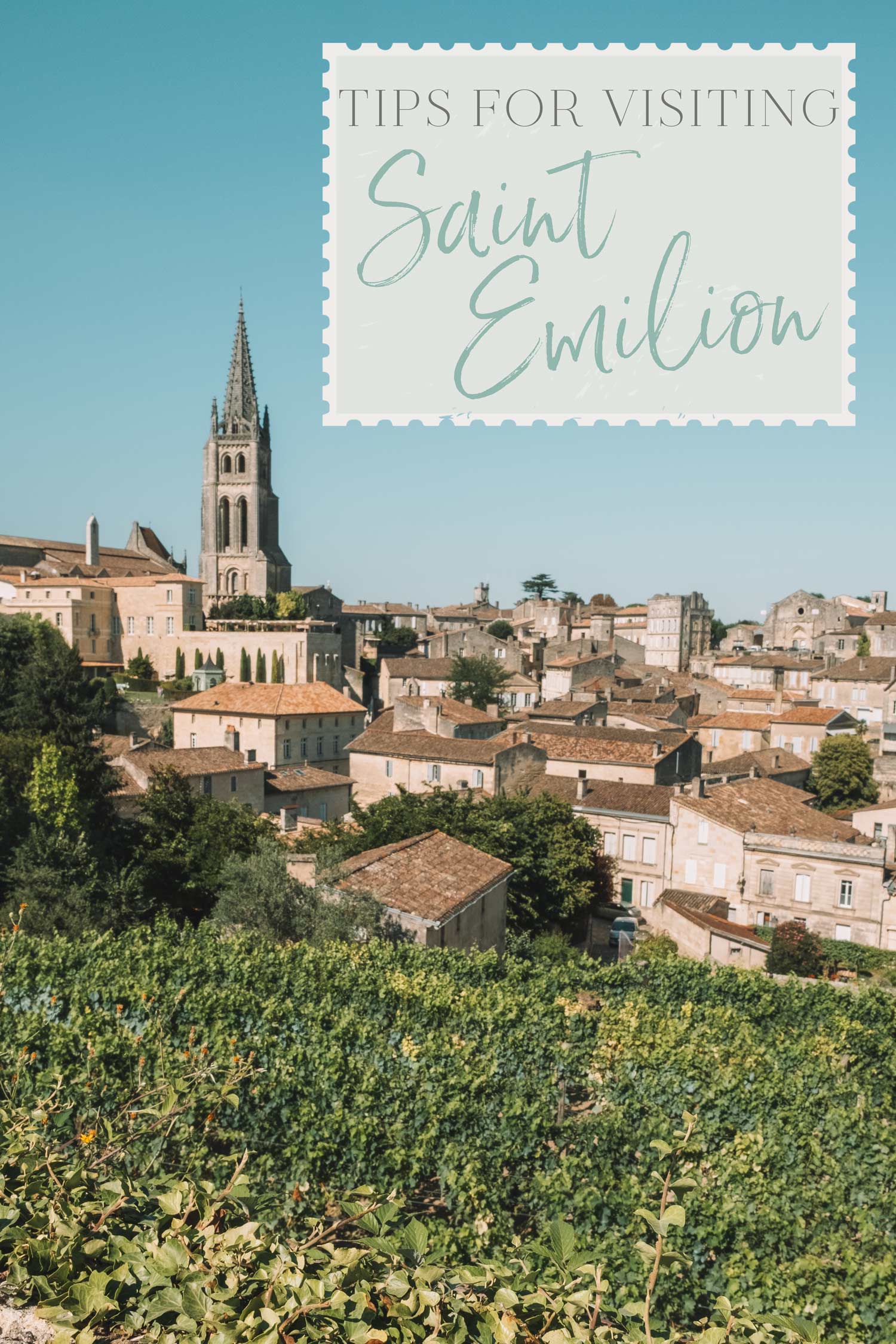 Tips for Visiting Saint Emilion