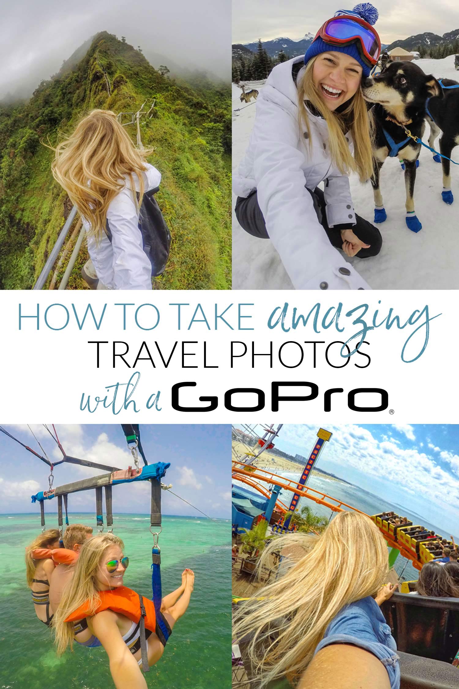 How To Take Amazing Travel Photos With A Gopro The Blonde Abroad