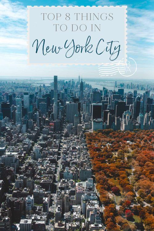 Top 8 Things To Do In New York City • The Blonde Abroad