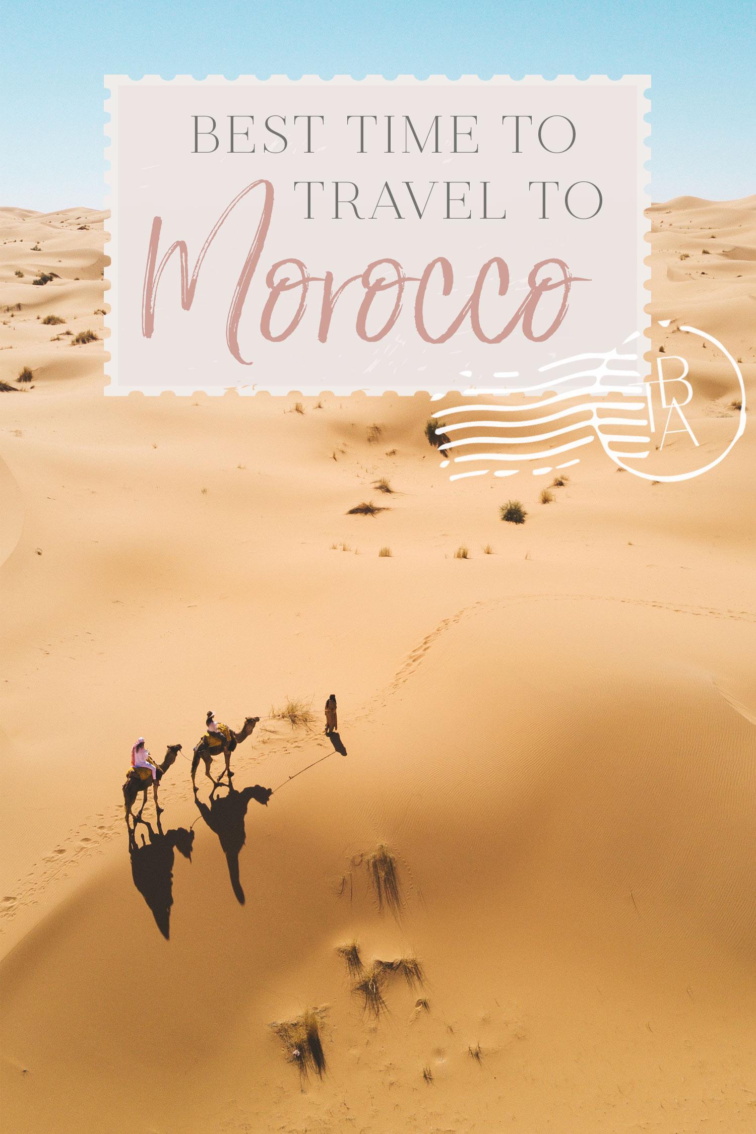 The Best Time to Travel to Morocco • The Blonde Abroad