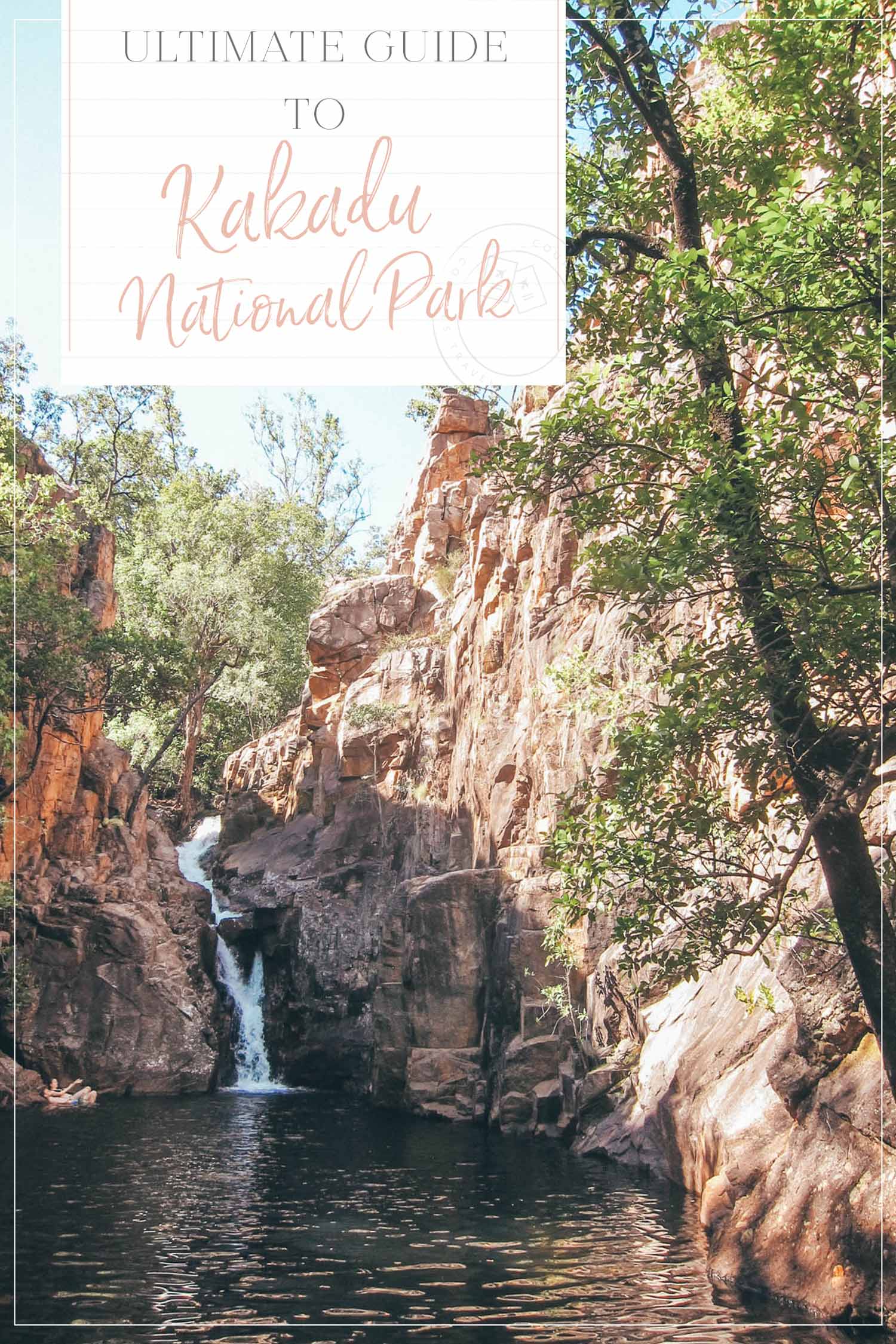 ultimate guide to kakadu national park