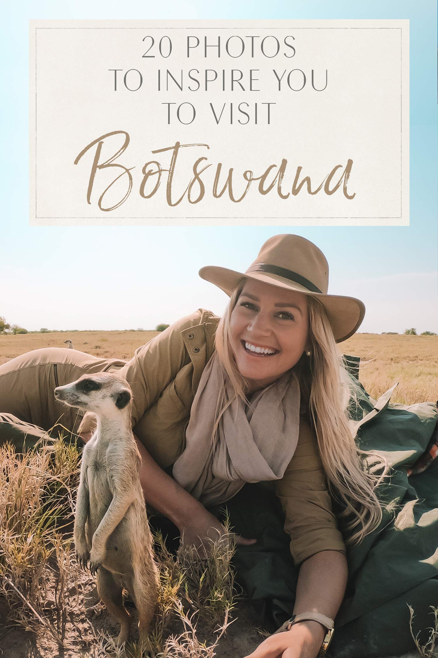 20 Photos to Inspire You to Visit Botswana • The Blonde Abroad