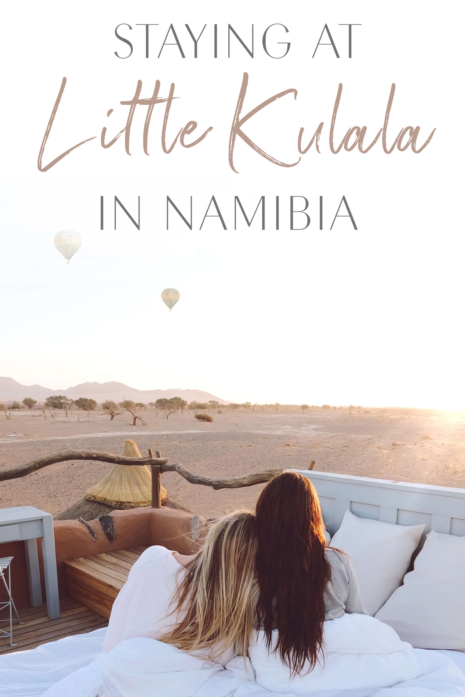 staying at little kulala in namibia