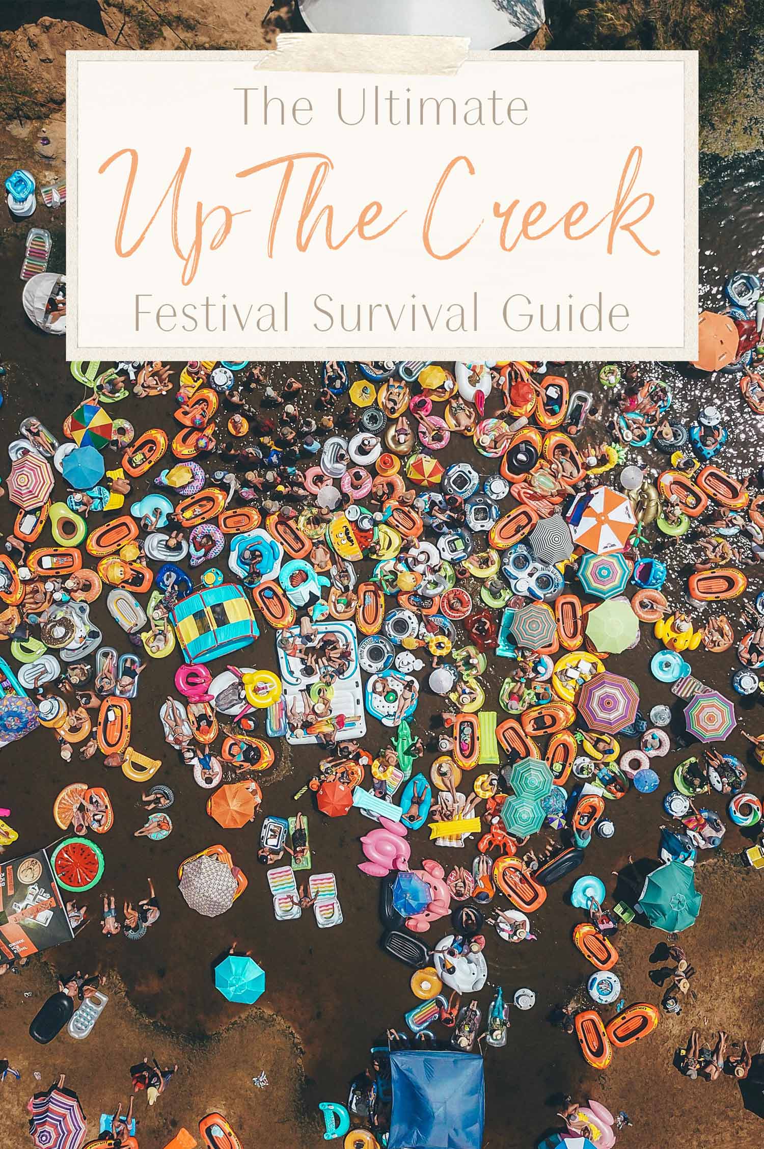 The Ultimate Up The Creek Festival Survival Guide • The Blonde Abroad