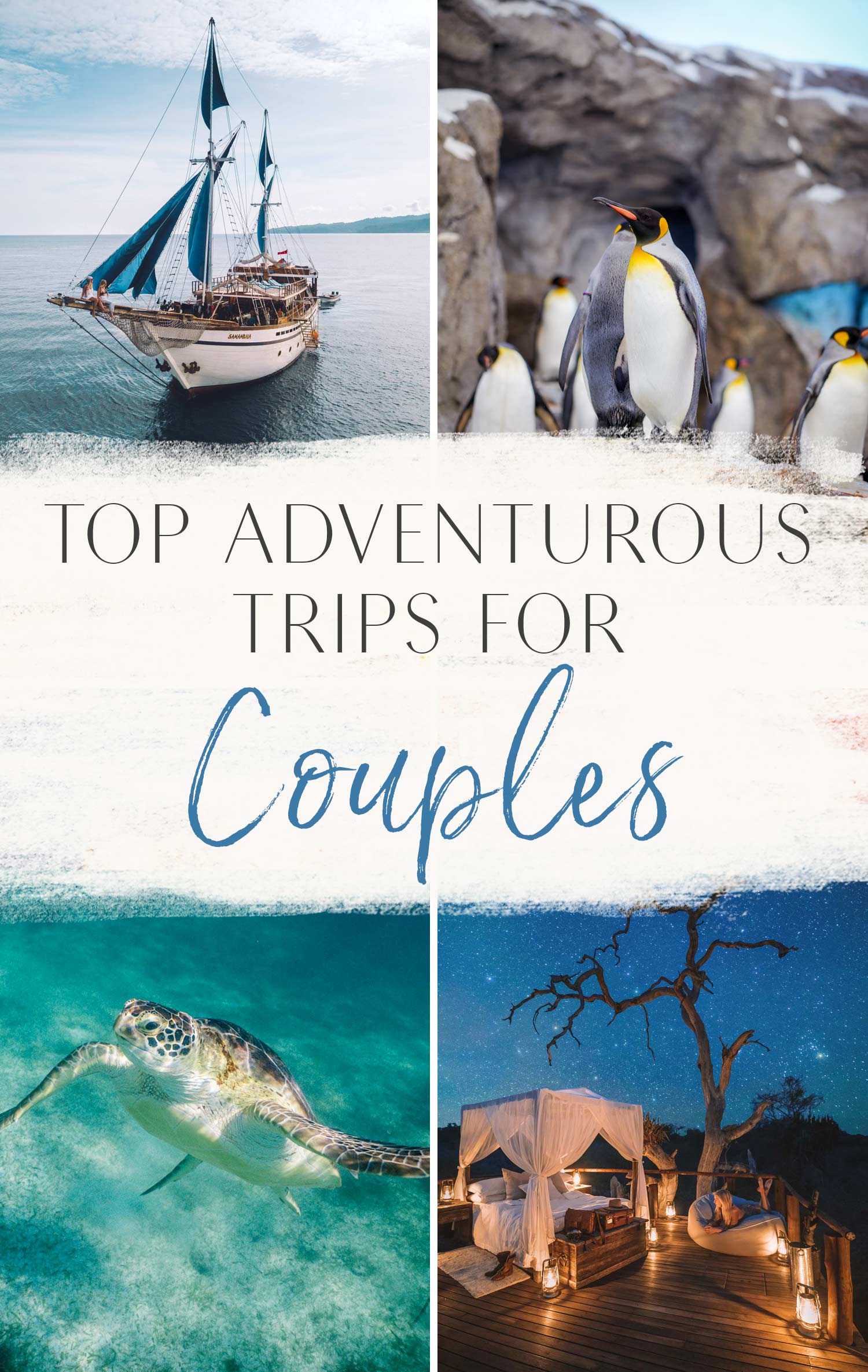 Top Adventurous Trips for Couples • The Blonde Abroad