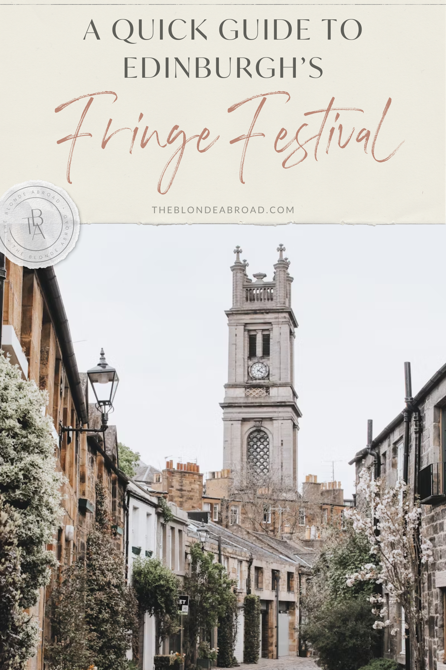 A Quick Guide to Edinburgh’s Fringe Festival
