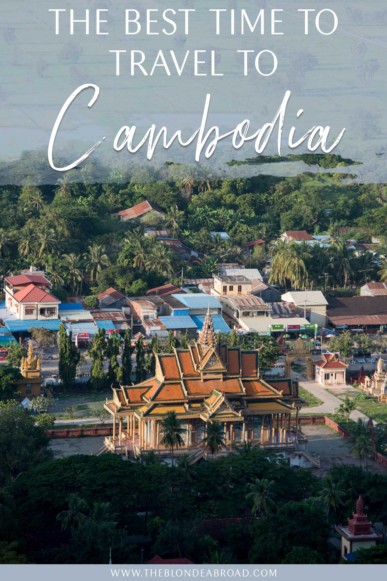 Best Time to Travel to Cambodia