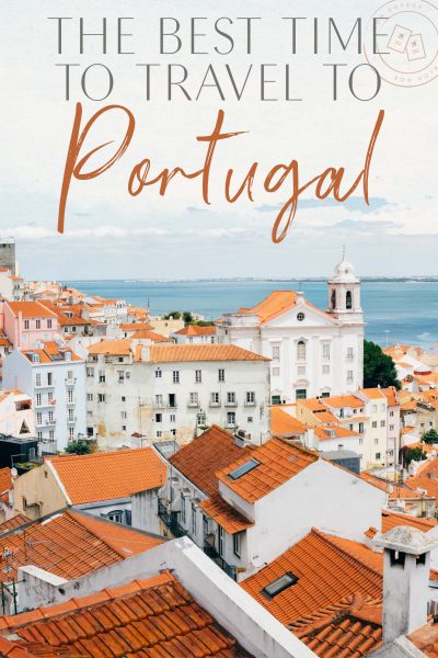 The Best Time to Travel to Portugal • The Blonde Abroad