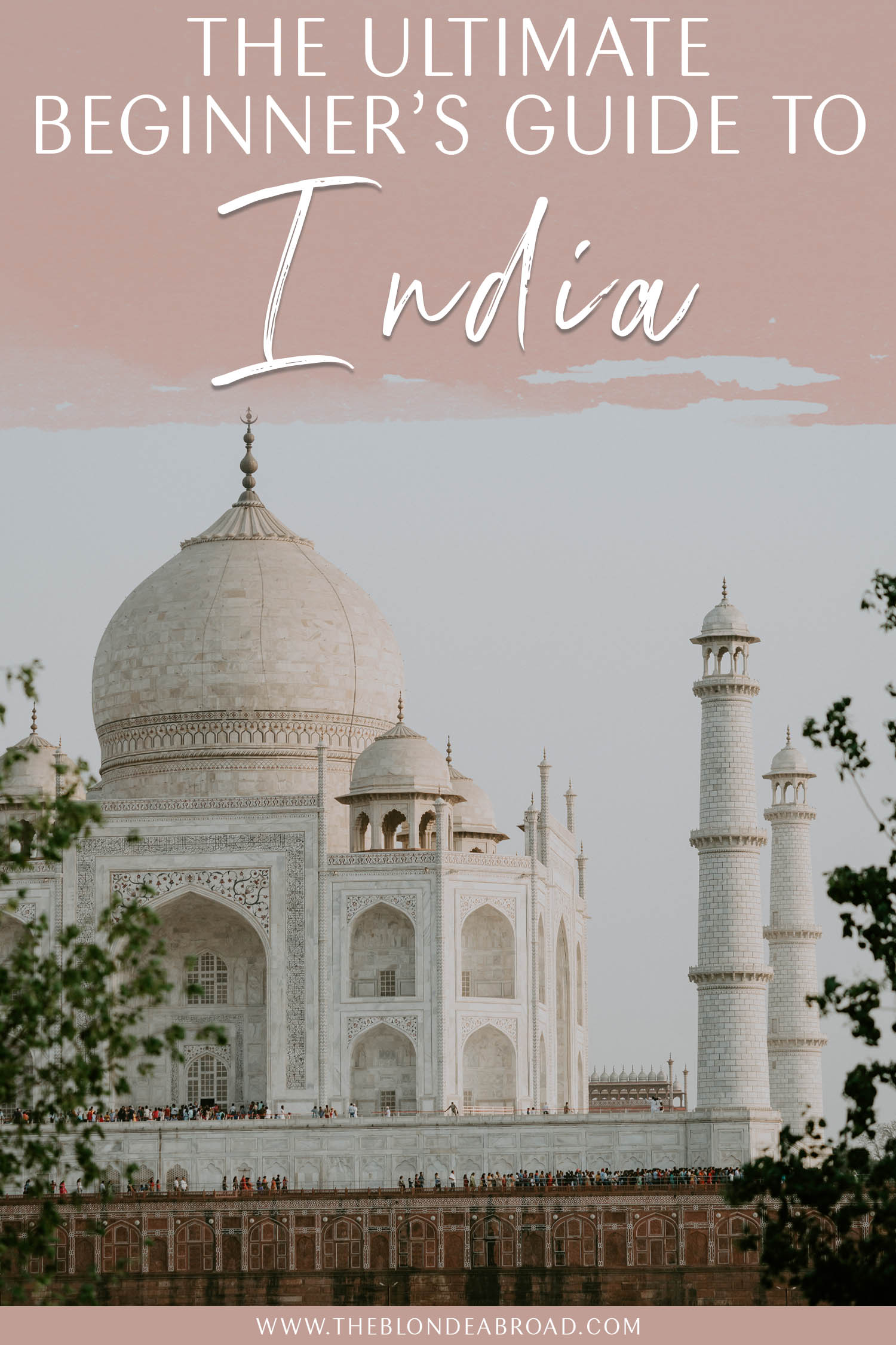 Beginners Guide to India
