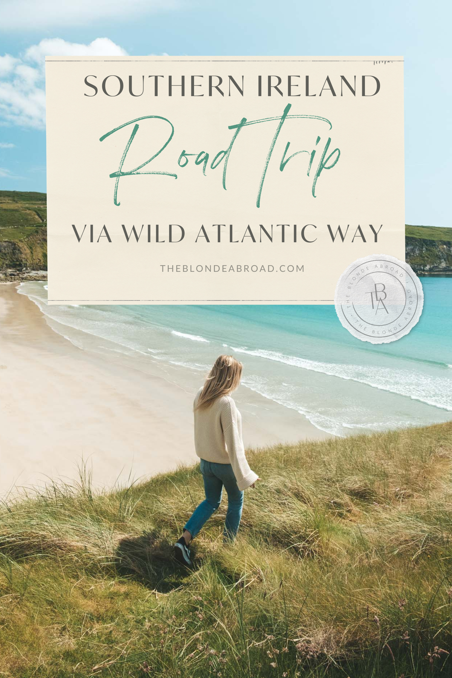 Southern Ireland Road Trip Itinerary Via the Wild Atlantic Way