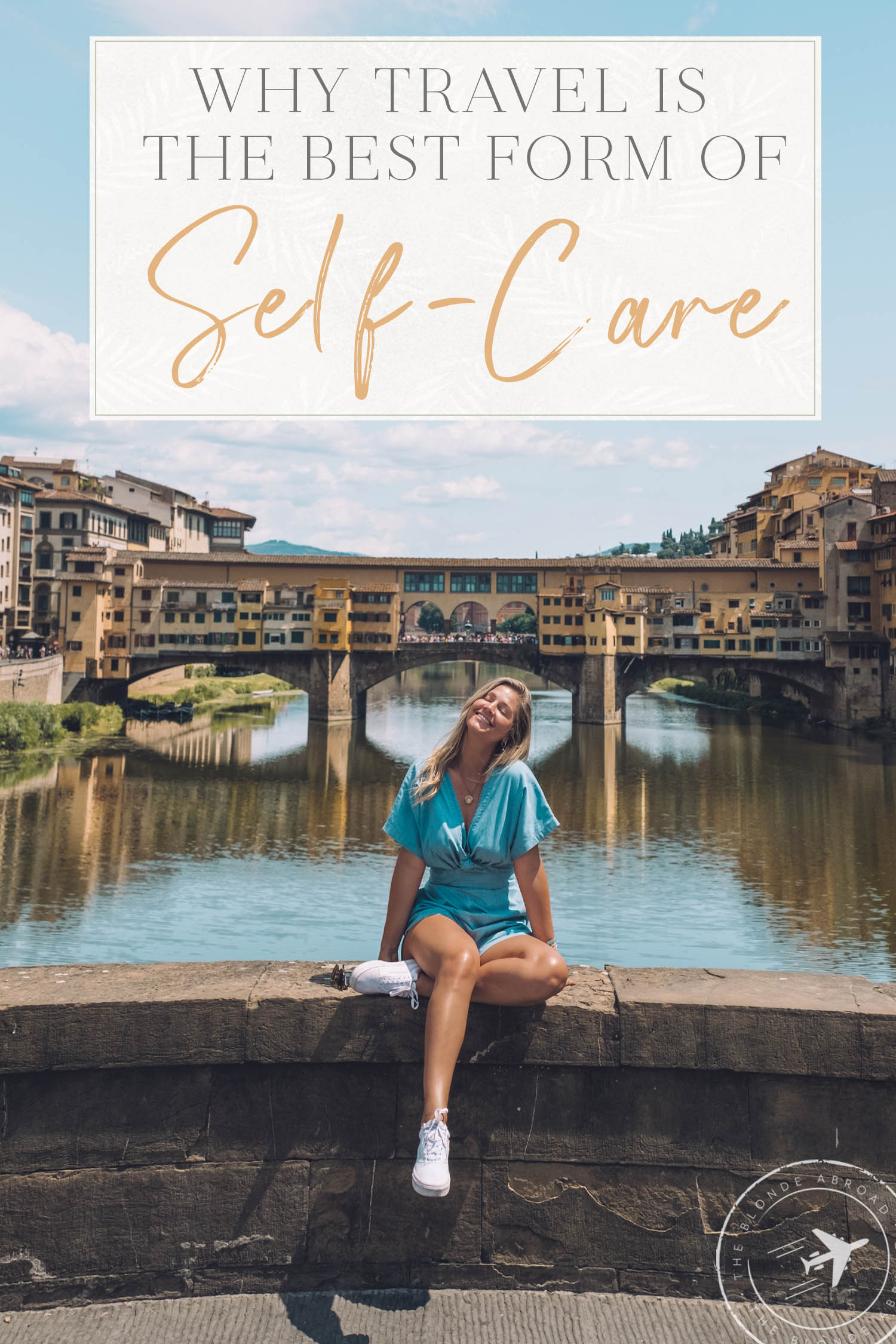 Why Travel is the Best Form of Self Care