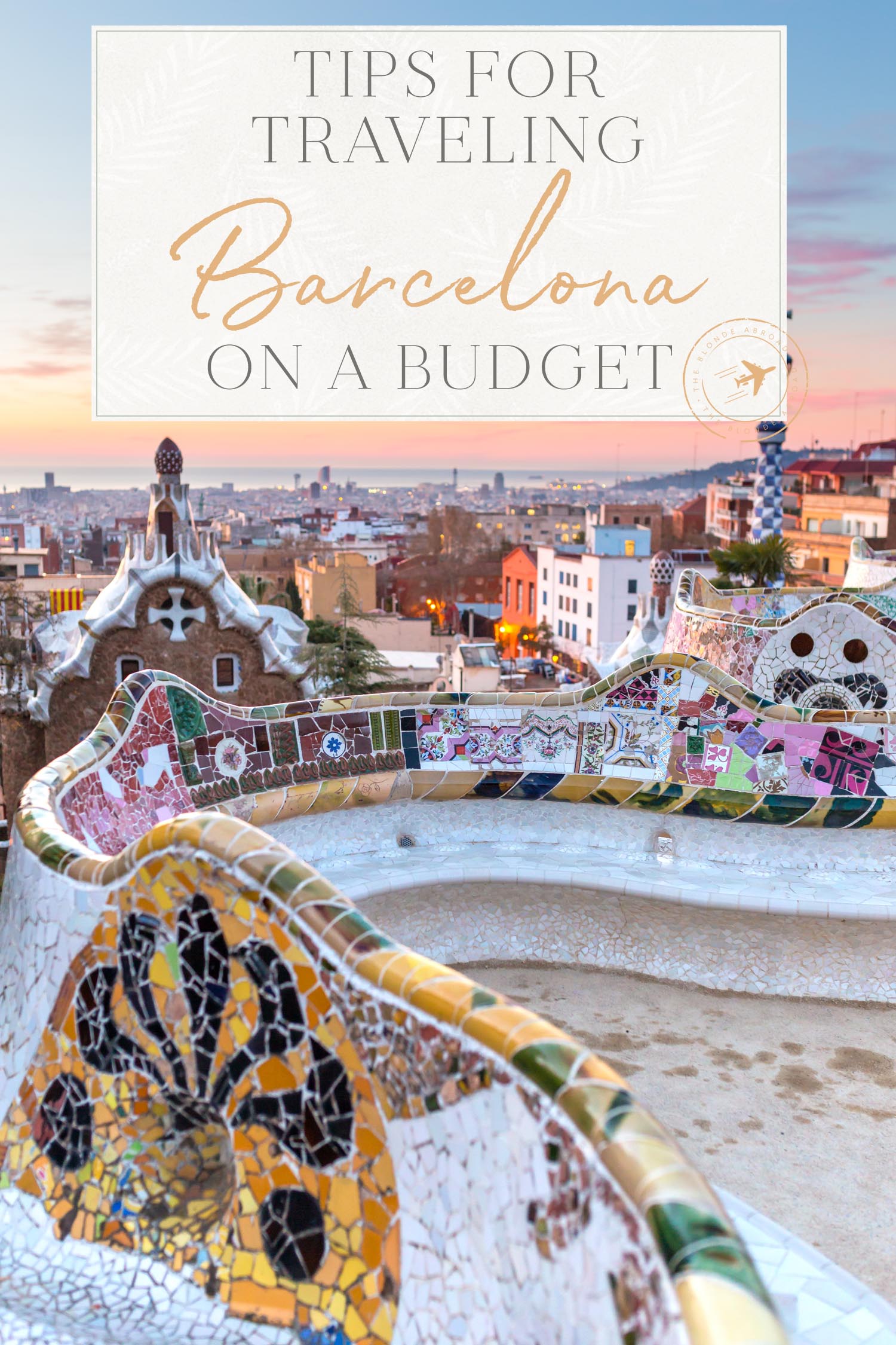 Tips for Traveling Barcelona on a Budget
