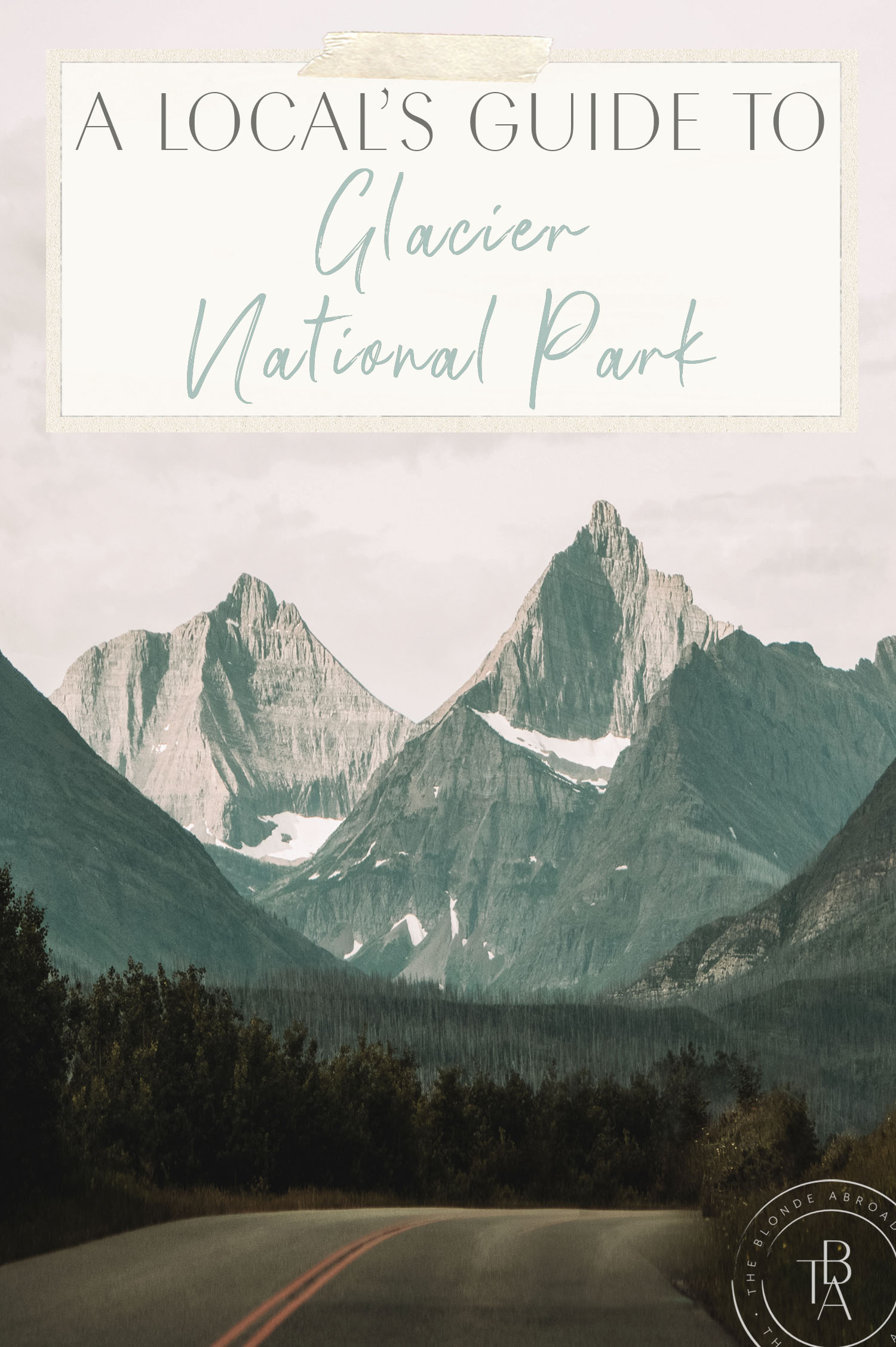 Locals Guide to Glacier National Park