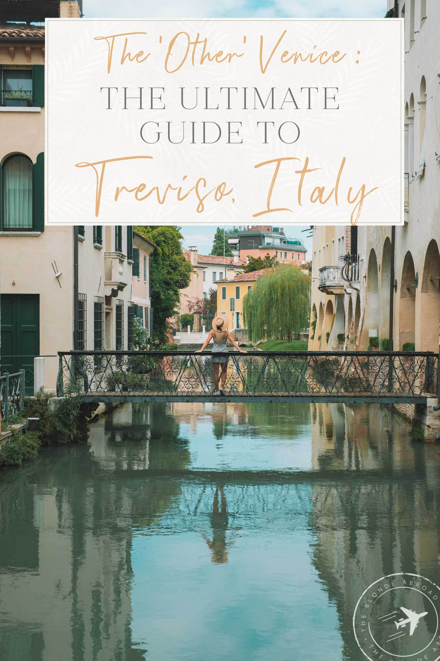 The Ultimate Guide to Treviso