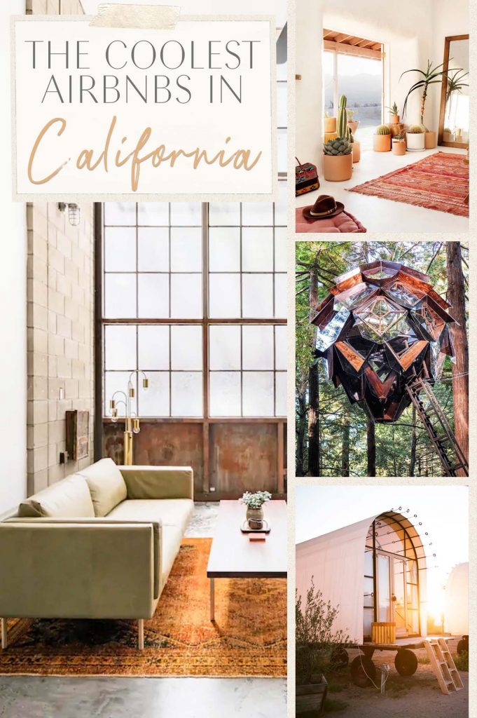 The Coolest Airbnbs In California • The Blonde Abroad