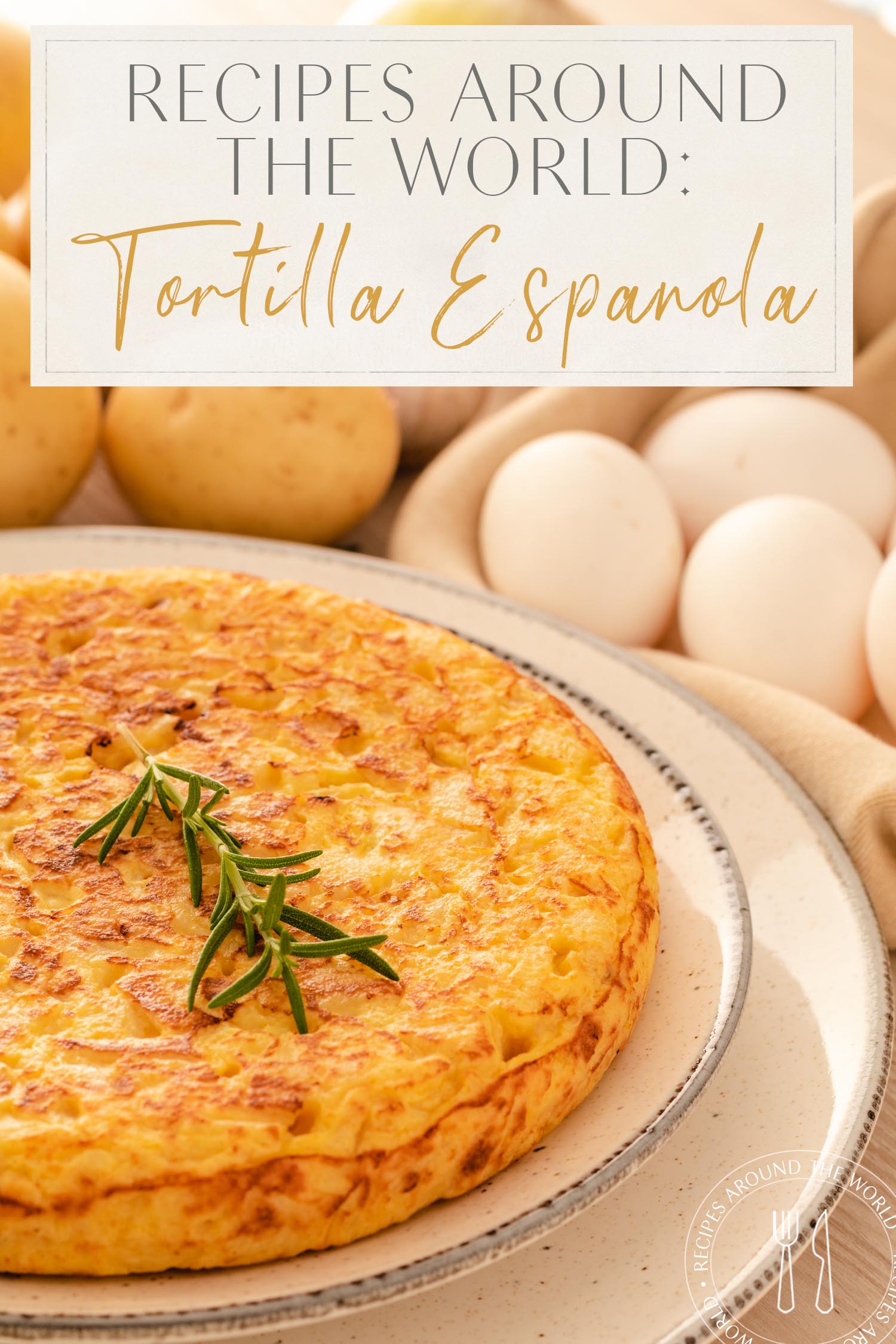 Recipe Around the World Tortilla Espanola Spanish Omlette
