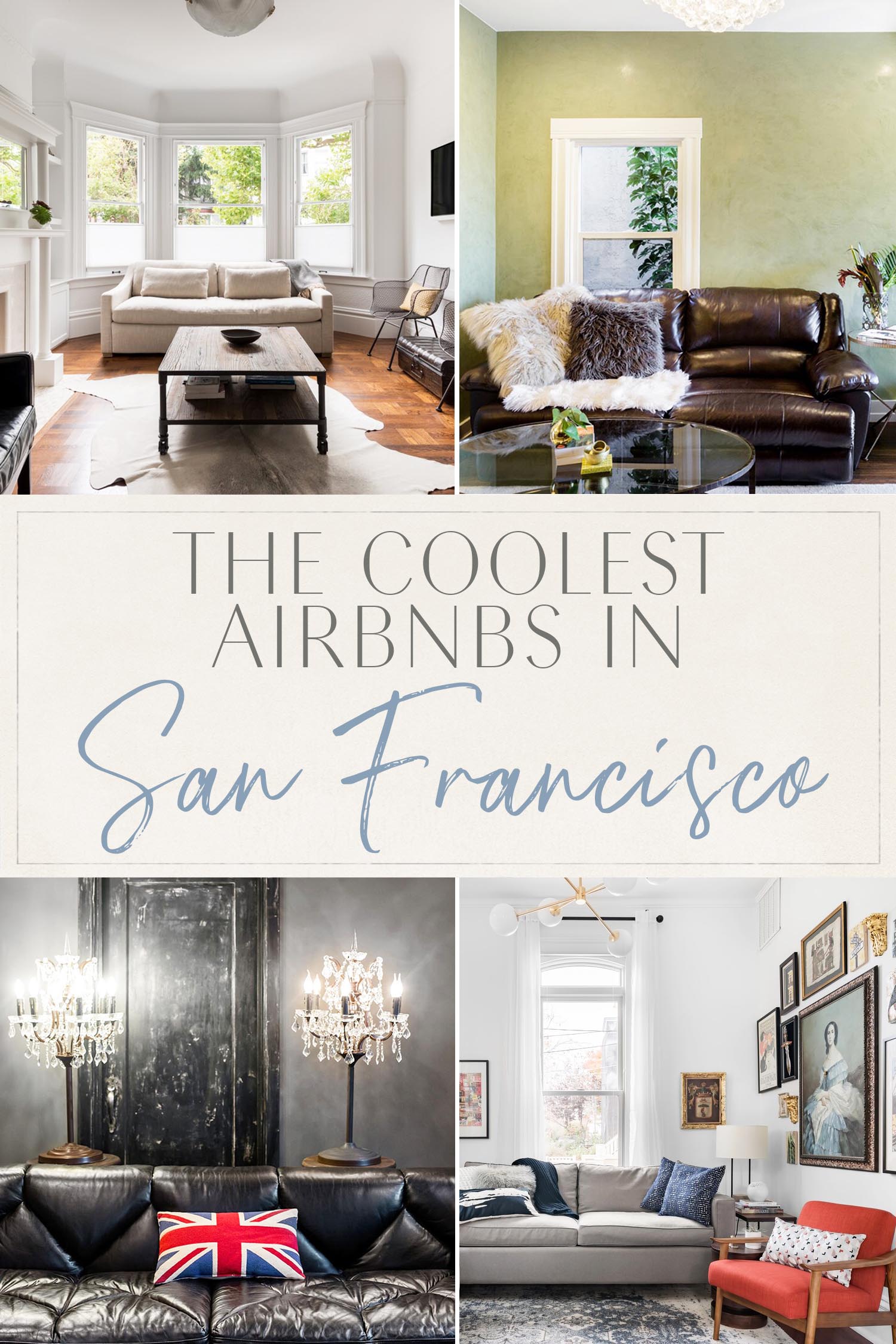 Coolest Airbnbs San Francisco