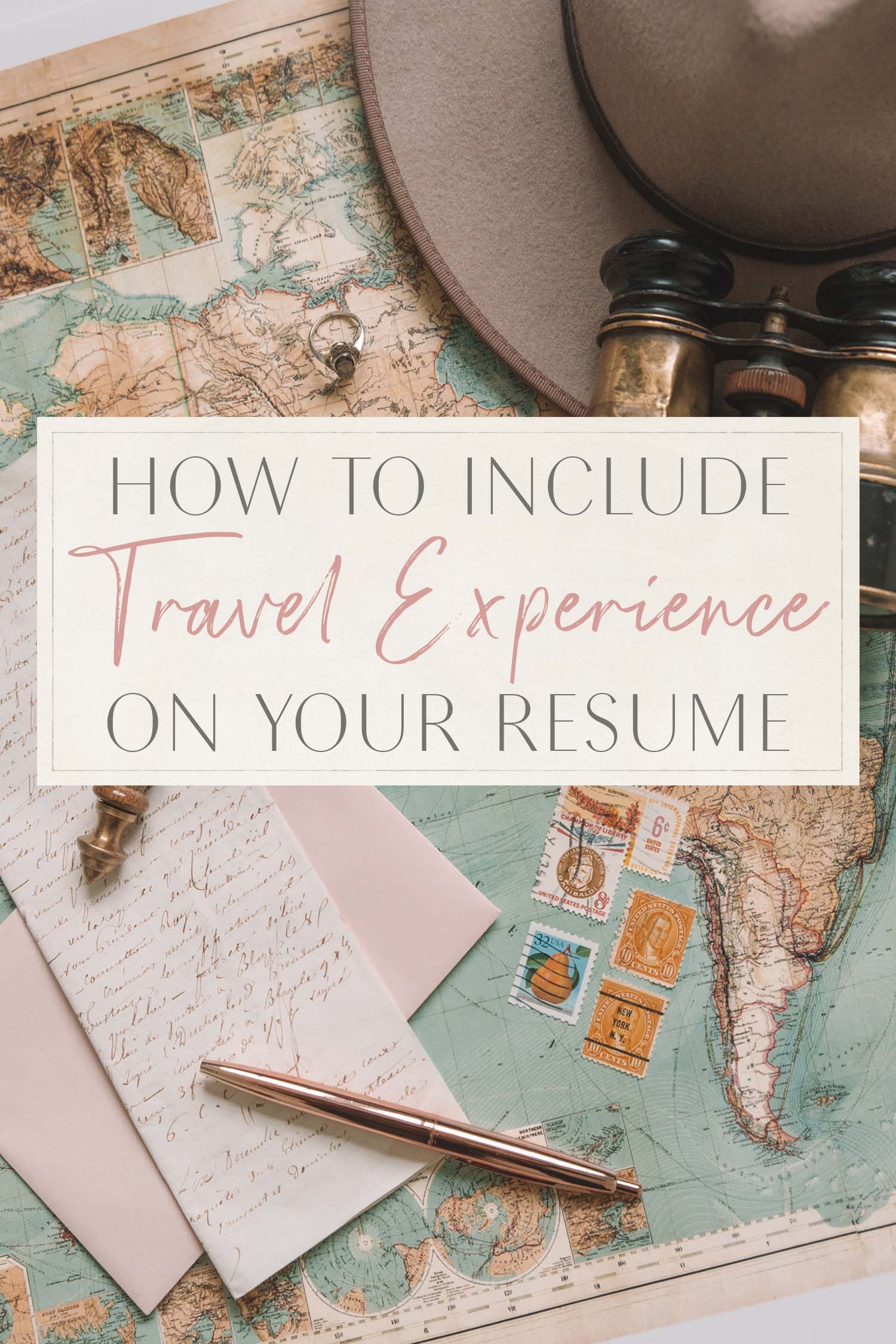 How to Include Travel on Your Resume