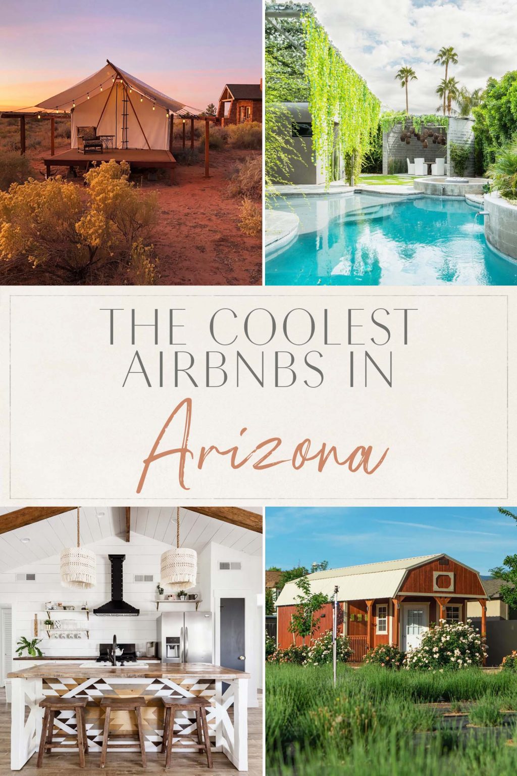 The Coolest Airbnbs In Arizona • The Blonde Abroad