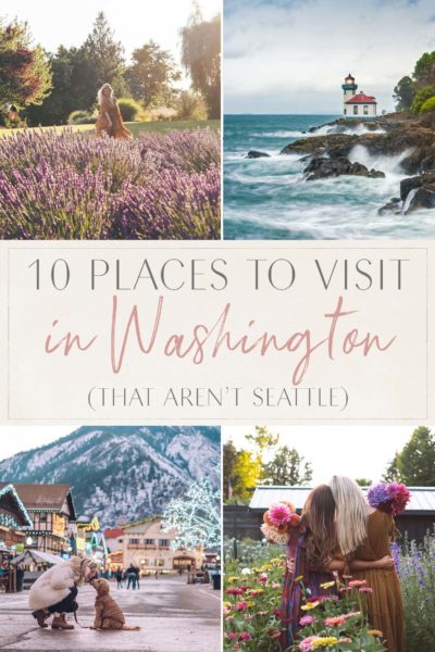 10 Places To Visit In Washington (that Aren’t Seattle) • The Blonde Abroad