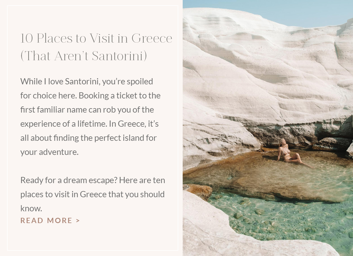 https://www.theblondeabroad.com/10-places-to-visit-in-greece-that-arent-santorini/