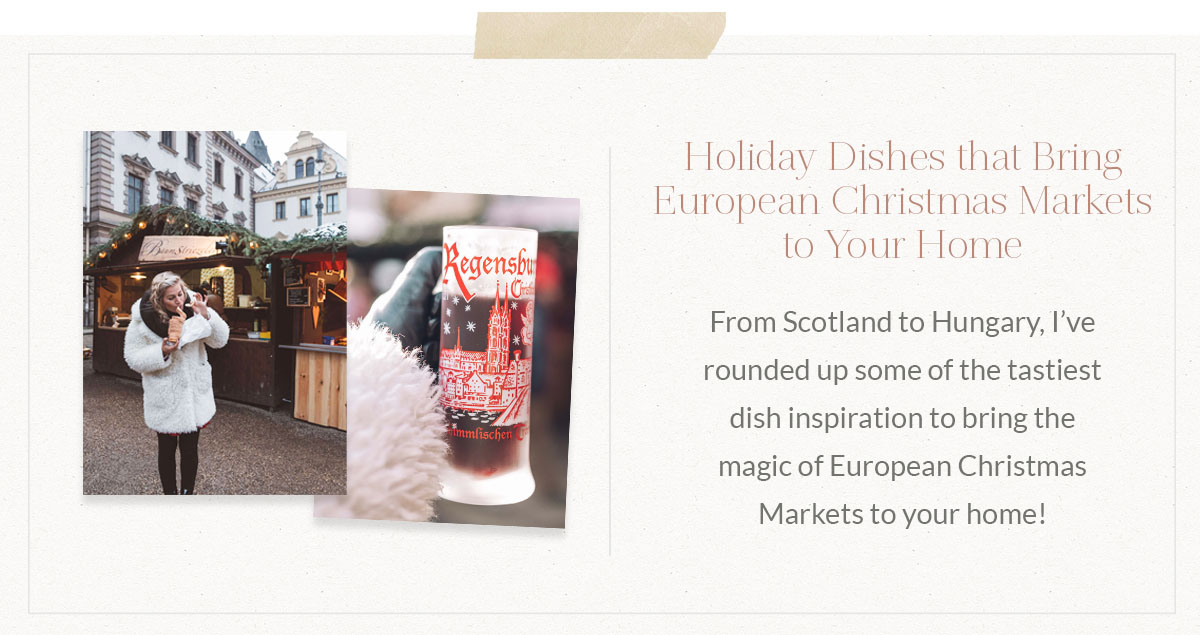 https://www.theblondeabroad.com/holiday-dishes-that-bring-european-christmas-markets-to-your-home/