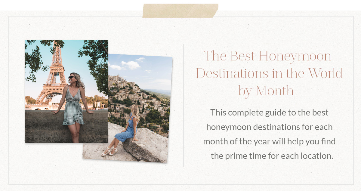 https://www.theblondeabroad.com/best-honeymoon-destinations-in-the-world-by-month/