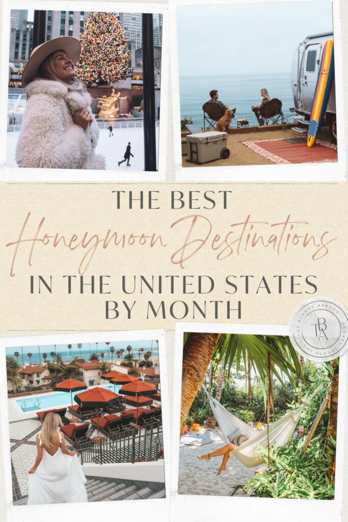 The Best Honeymoon Destinations in the United States by Month • The ...