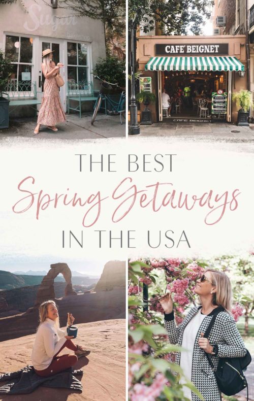 The Best Spring Getaways in the USA • The Blonde Abroad