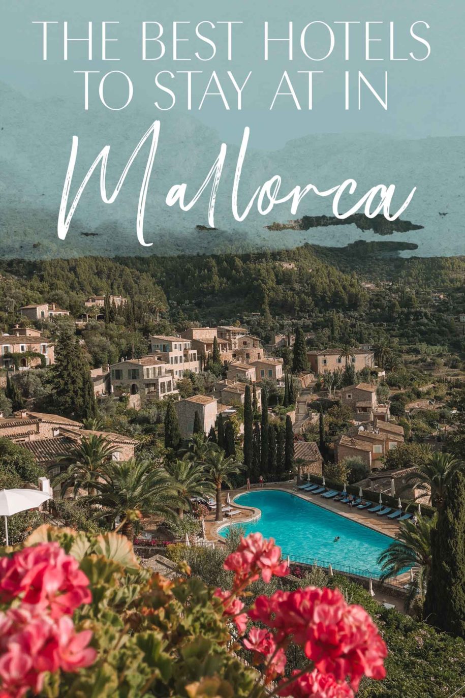 The Best Hotels to Stay at in Mallorca • The Blonde Abroad