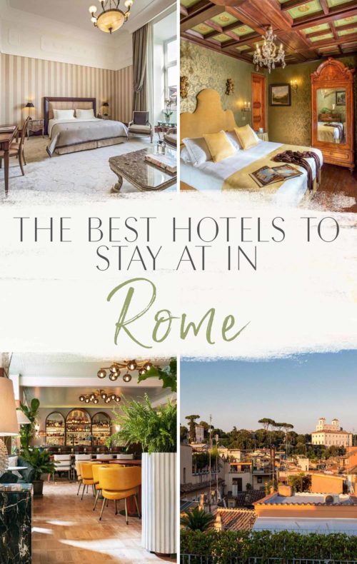 The Best Hotels to Stay at in Rome • The Blonde Abroad