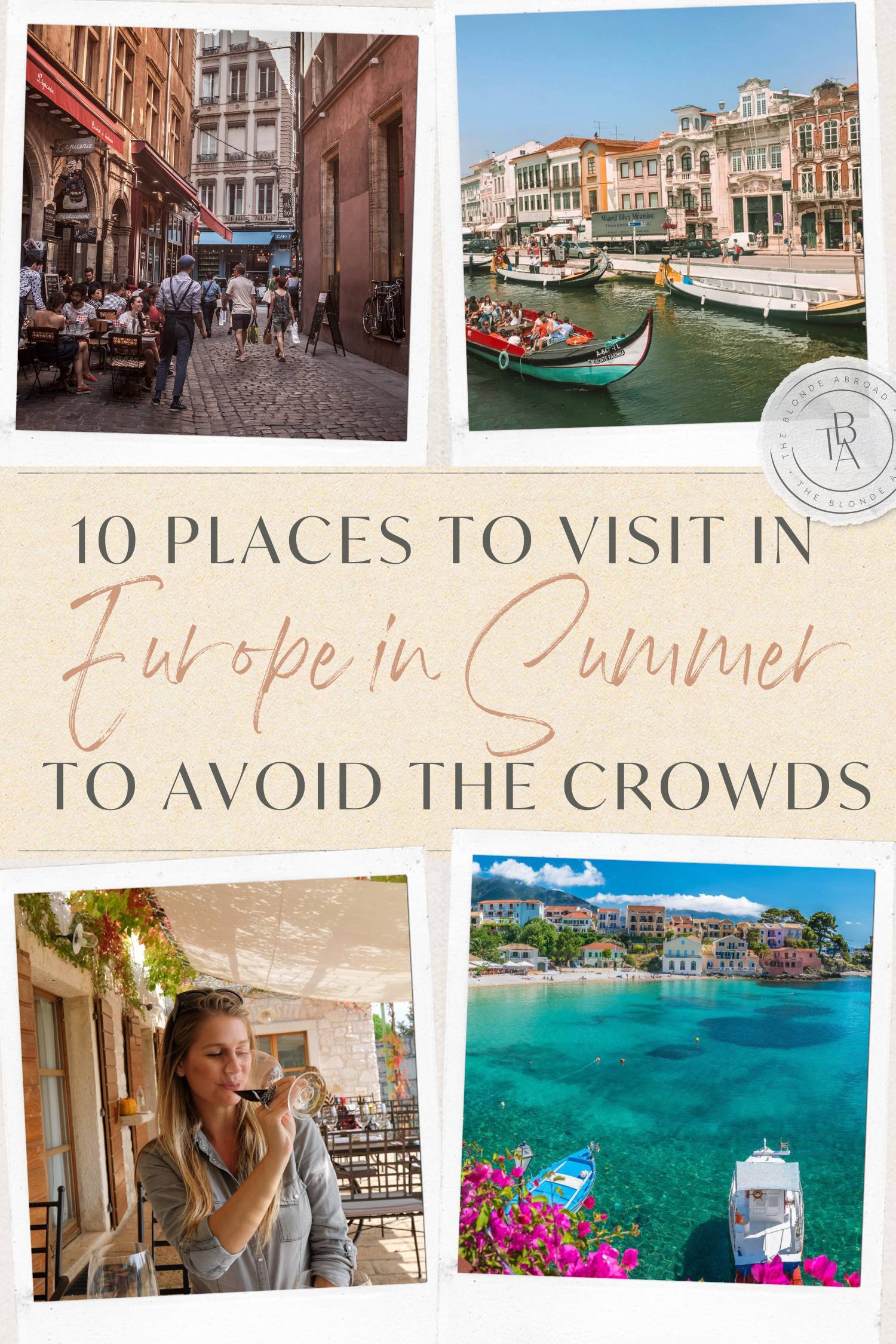 Places to visit in Europe in Summer to avoid the crowds